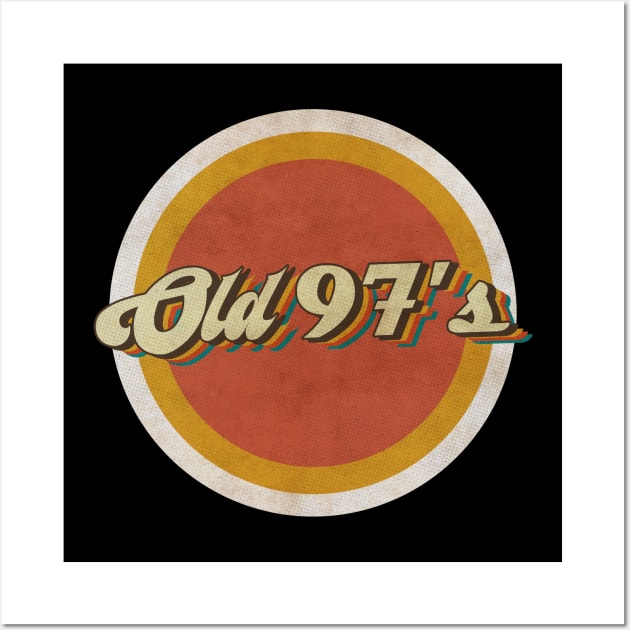 circle vintage Old 97's Wall Art by KewanAlasStore